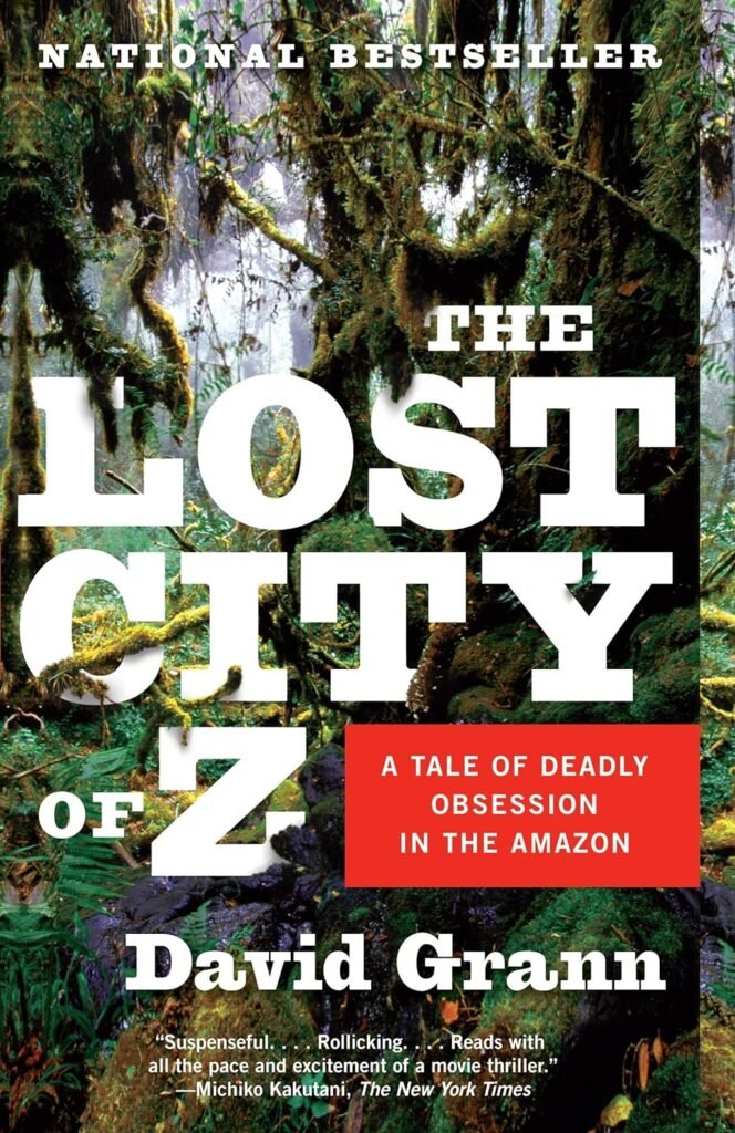 The Lost City of Z by David Grann (Travel Books)